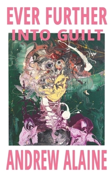 Paperback Ever Further Into Guilt Book
