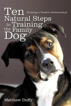 Paperback Ten Natural Steps to Training the Family Dog Book