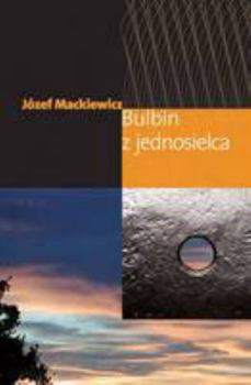 Hardcover Bulbin Z Jednosielca (Polish Edition) [Polish] Book