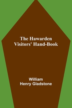 Paperback The Hawarden Visitors' Hand-Book Book