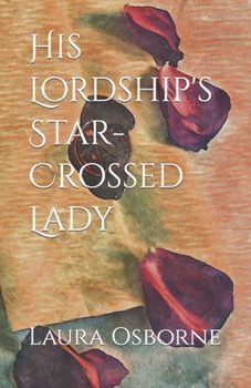 His Lordship's Star-Crossed Lady - Book #2 of the Ainsworths & Wexfords