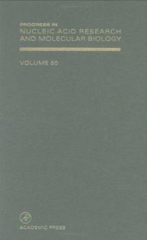 Hardcover Progress in Nucleic Acid Research and Molecular Biology: Volume 50 Book