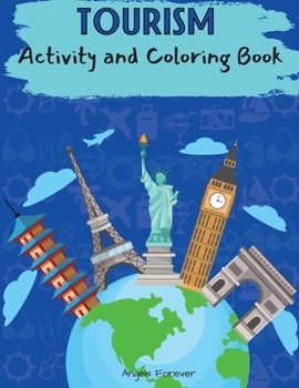 Tourism Activity and Coloring Book: Amazing Kids Activity Books, Activity Books for Kids Over 120 Fun Activities Workbook, Page Large 8.5 x 11