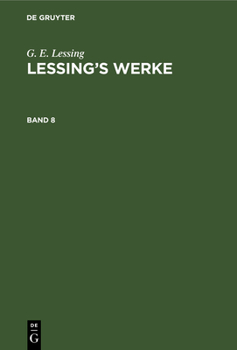 Hardcover G. E. Lessing: Lessing's Werke. Band 8 [German] Book