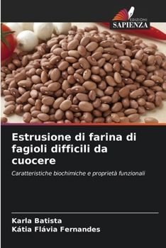 Estrusione di farina di fagioli difficili da cuocere