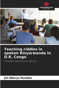 Paperback Teaching riddles in spoken Kinyarwanda in D.R. Congo Book