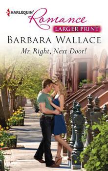 Mass Market Paperback Mr. Right, Next Door! [Large Print] Book