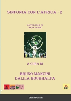 Paperback Sinfonia con l'Africa - 2: Antologia multilingue di Arti Varie [Italian] Book
