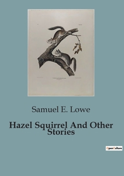 Paperback Hazel Squirrel And Other Stories Book
