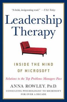 Paperback Leadership Therapy: Inside the Mind of Microsoft Book