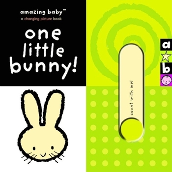 Board book Amazing Baby: One Little Bunny! Book