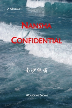 Paperback Nansha Confidential: Spratly Islands Confidential Book