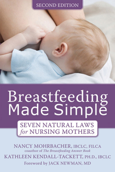 Paperback Breastfeeding Made Simple: Seven Natural Laws for Nursing Mothers Book