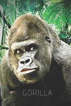 Paperback Gorilla: Animal, Nature, Book Gifts For Women Men Kids Teens Girls Boys, Notebook, Journal, Diary (110 Pages, Lined, 6 x 9) Book