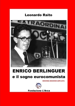 Paperback Enrico Berlinguer e il sogno eurocomunista [Italian] Book