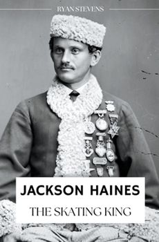 Paperback Jackson Haines: The Skating King Book