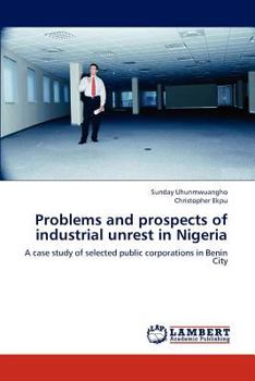 Paperback Problems and Prospects of Industrial Unrest in Nigeria Book