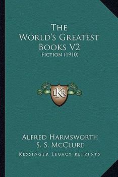 Paperback The World's Greatest Books V2: Fiction (1910) Book