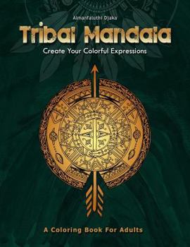 Paperback Tribal Mandala: Create Your Colorful Expressions Book