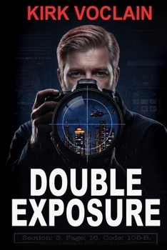 Double Exposure: A Spy Thriller
