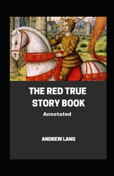 Paperback The Red True Story Book Annotated Book