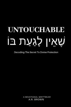 Paperback Untouchable: Decoding the Secret to Divine Protection Book