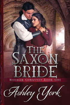 The Saxon Bride - Book #1 of the Norman Conquest