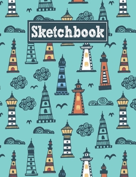 Sketchbook: 8.5 x 11 Notebook for Creative Drawing and Sketching Activities with Lighthouse Themed Cover Design