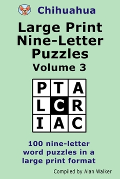 Paperback Chihuahua Large Print Nine-Letter Puzzles Volume 3 [Large Print] Book