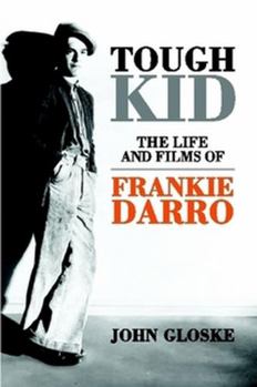 Paperback TOUGH KID-The Life and Films of Frankie Darro Book