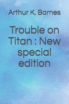 Paperback Trouble on Titan: New special edition Book