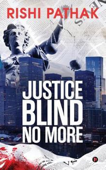 Paperback Justice Blind No More Book