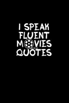 I speak fluent movie quotes: 110 Game Sheets - 660 Tic-Tac-Toe Blank Games | Soft Cover Book for Kids for Traveling & Summer Vacations | Mini Game | ... x 22.86 cm | Single Player | Funny Great Gift
