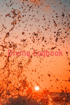 Paperback Diving Logbook: HUGE Logbook for 100 DIVES! Scuba Diving Logbook, Diving Journal for Logging Dives, Diver's Notebook, 6 x 9 inch Book