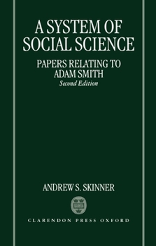 Hardcover A System of Social Science (Papers Relating to Adam Smith) Book
