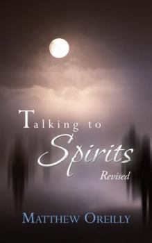 Paperback Talking to Spirits: Revised Book