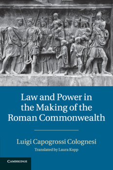 Paperback Law and Power in the Making of the Roman Commonwealth Book