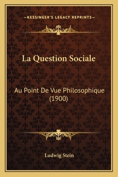 Paperback La Question Sociale: Au Point De Vue Philosophique (1900) [French] Book