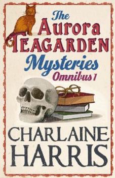 Paperback The Aurora Teagarden Mysteries: Omnibus: "Real Murders", "A Bone to Pick", "Three Bedrooms One Corpse", "The Julius House" v. 1 (Aurora Teagarden Mystery) Book