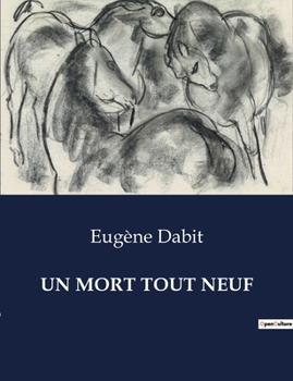 Paperback Un Mort Tout Neuf: Un drame familial à Belleville: la mort inattendue d'Albert Singer [French] Book