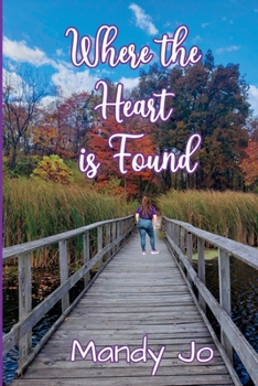 Paperback Where the Heart is Found Book
