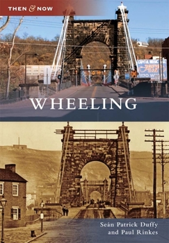 Wheeling - Book  of the  and Now