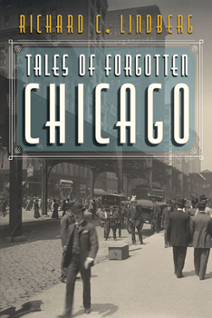 Paperback Tales of Forgotten Chicago Book