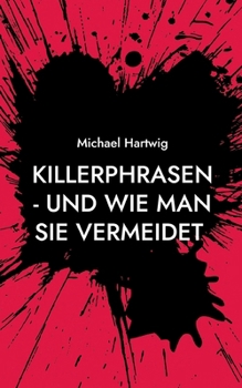 Paperback Killerphrasen - und wie man sie vermeidet [German] Book