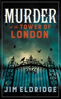 Murder at the Tower of London - Book #9 of the Museum Mysteries