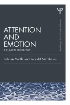 Paperback Attention and Emotion (Classic Edition): A Clinical Perspective Book