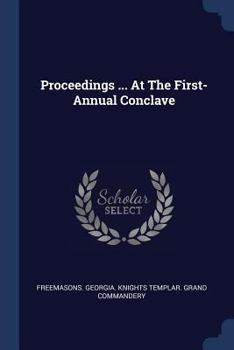 Paperback Proceedings ... At The First- Annual Conclave Book