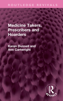 Hardcover Medicine Takers, Prescribers and Hoarders Book