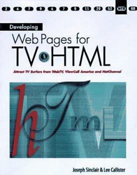 Paperback Developing Web Pages with TV HTML [With Contains a Database of HTML Markups, Instructions] Book