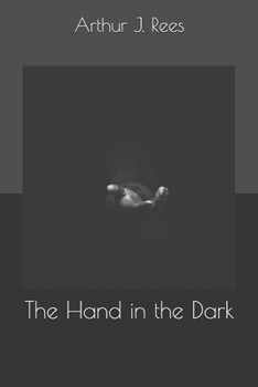 The Hand in the Dark